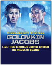 GENNADY GOLOVKIN BARELY EDGES DANIEL JACOBS VIA UNANMOUS DECISION; CHOCOLATITO UPSET BY SRISAKET SOR RUNGVISAI